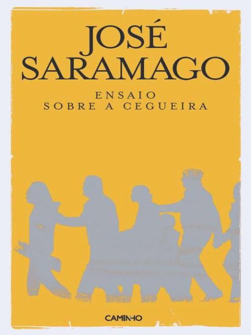 Title details for Ensaio Sobre a Cegueira by José Saramago - Available